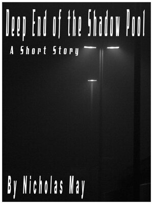 cover image of Deep End of the Shadow Pool